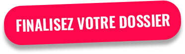 finalisez votre dossier